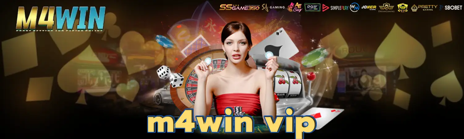 m4win vip พนันออนไลน์บนมือถือ เล่นเพื่อความสนุก และเงินรางวัล